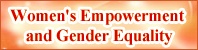Women's Empowerment and Gender Equality